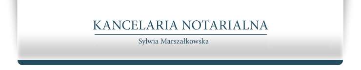 Kancelaria Notarialna Sylwia Marszałkowska & Małgorzata Tusznicka-Kinstler